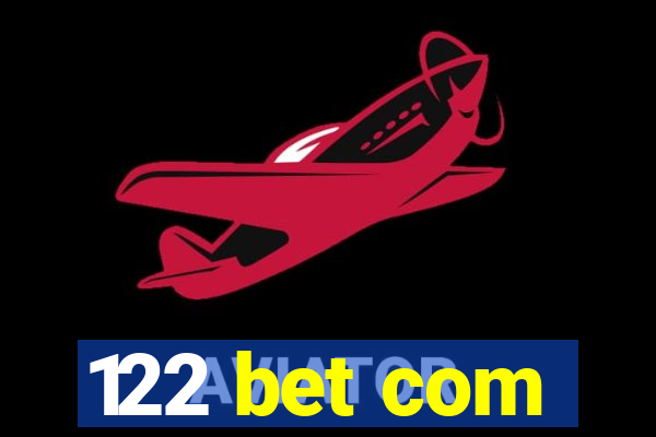 122 bet com